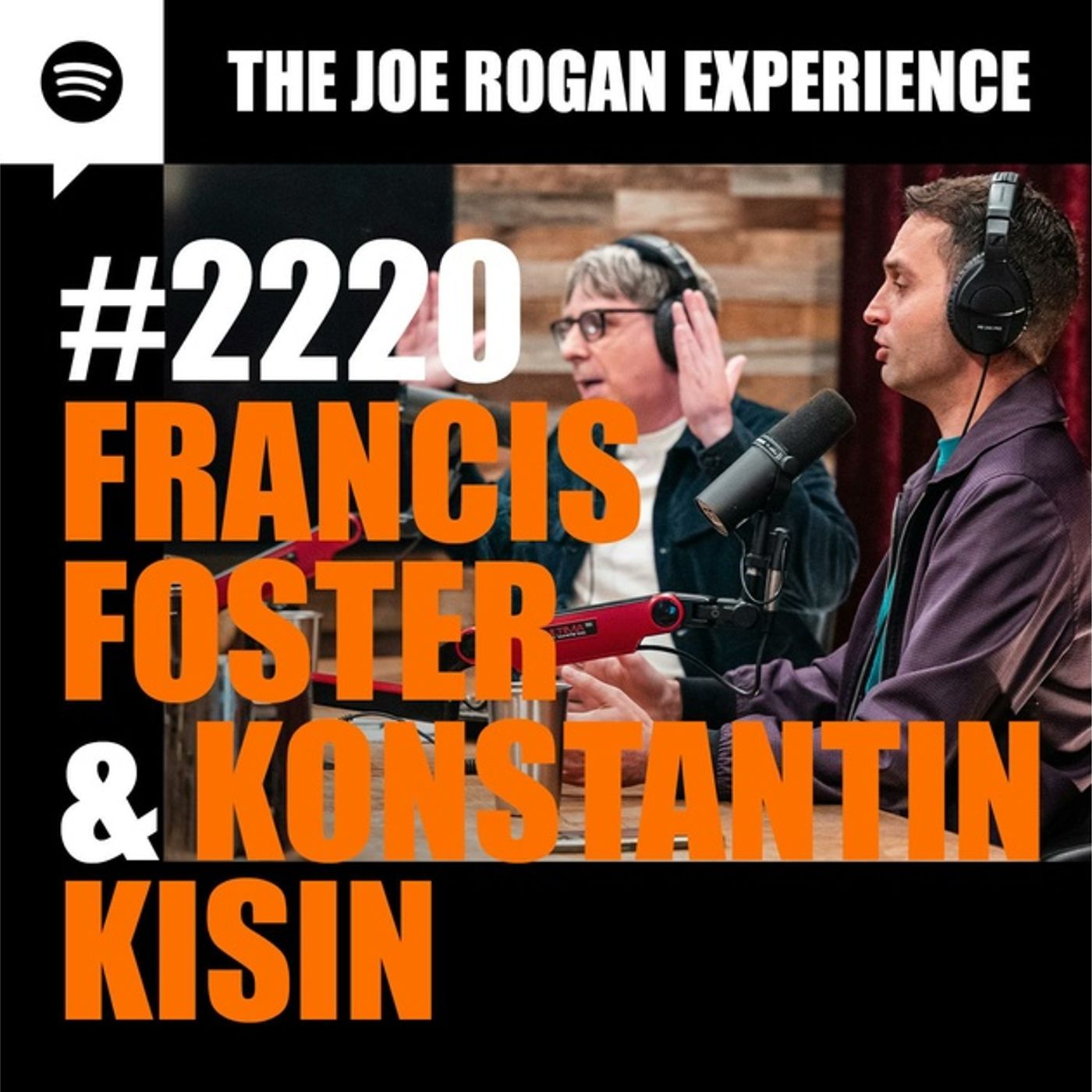 Joe Rogan Experience _2220 - Francis Foster _ Konstantin Kisin(M4A_128K) episode artwork
