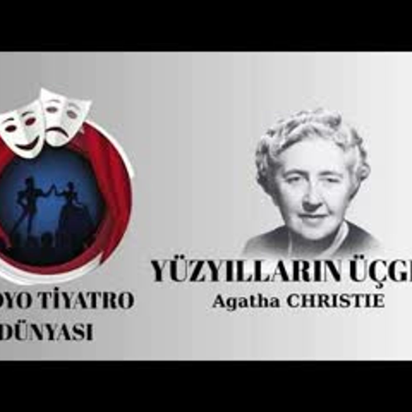Yüzyılların Üçgeni - Agatha Christie - Radyo Tiyatrosu Polisiye