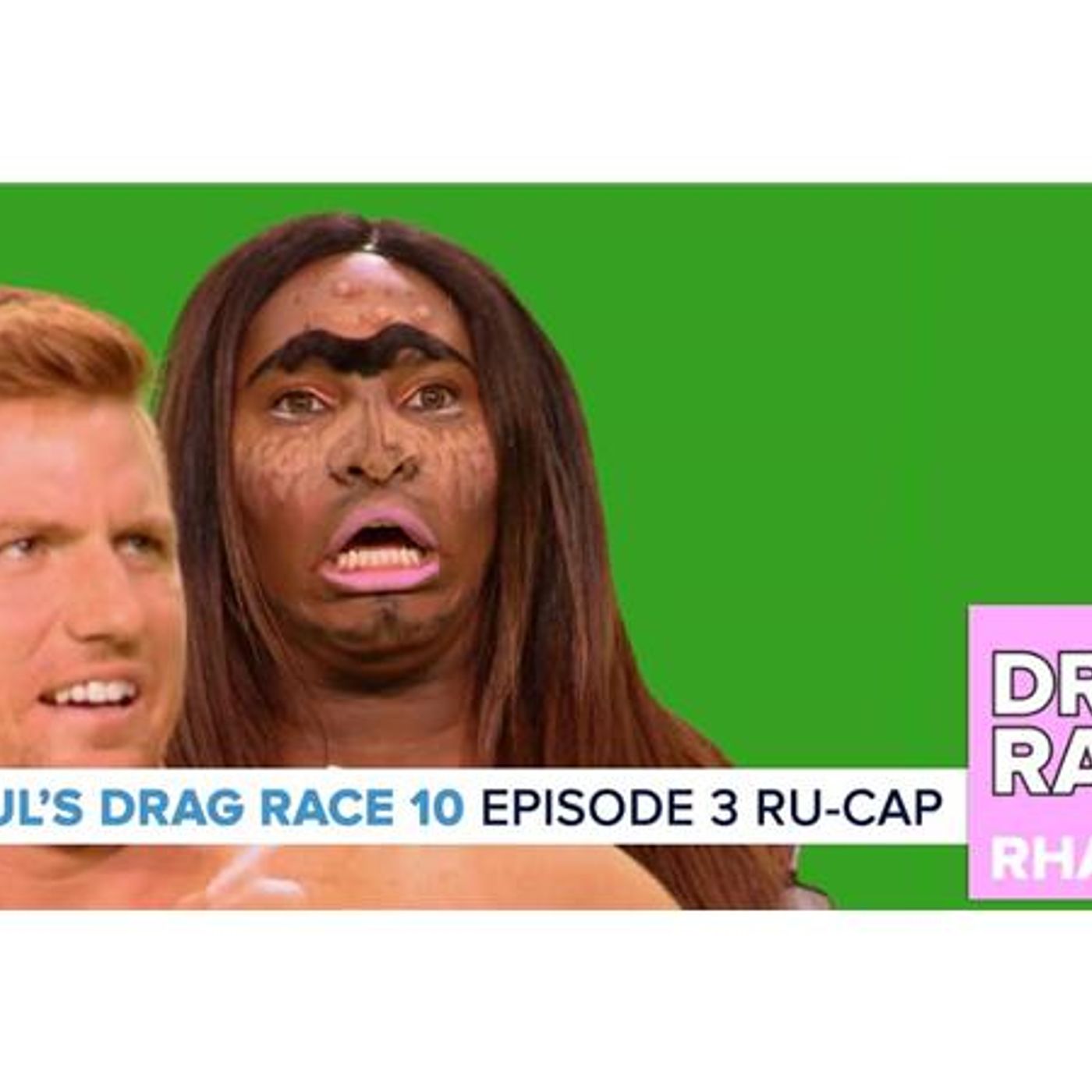 RuPaul’s Drag Race Season 10 | Episode 3 Ru-Cap (with AJ Mass) episode artwork