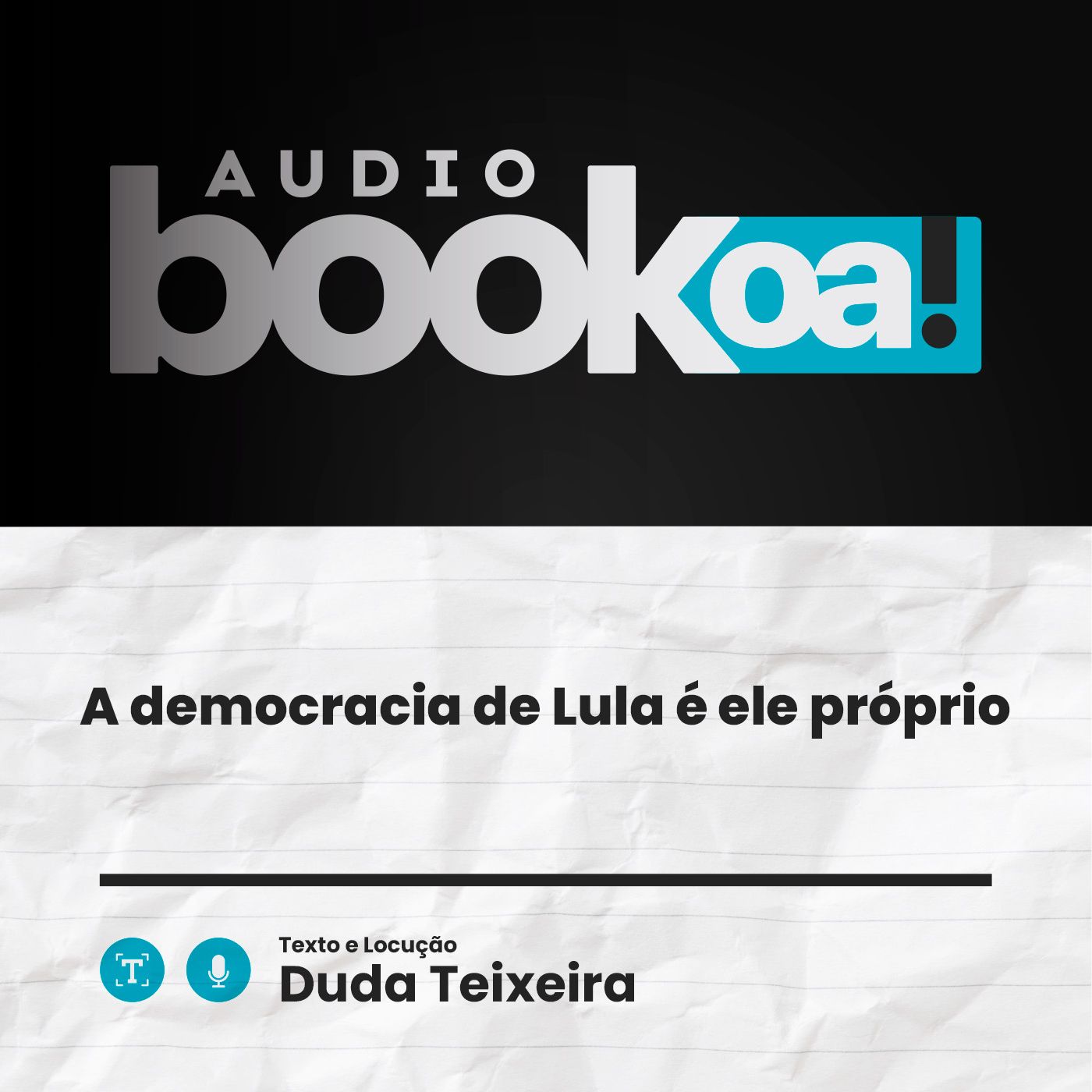 A democracia de Lula é ele próprio | Audiobook OA! episode artwork