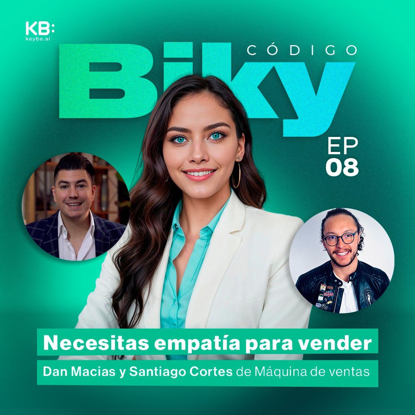 EP08. Necesitas empatía para vender | Dan Macias y Santiago Cortes de Máquina de ventas episode artwork