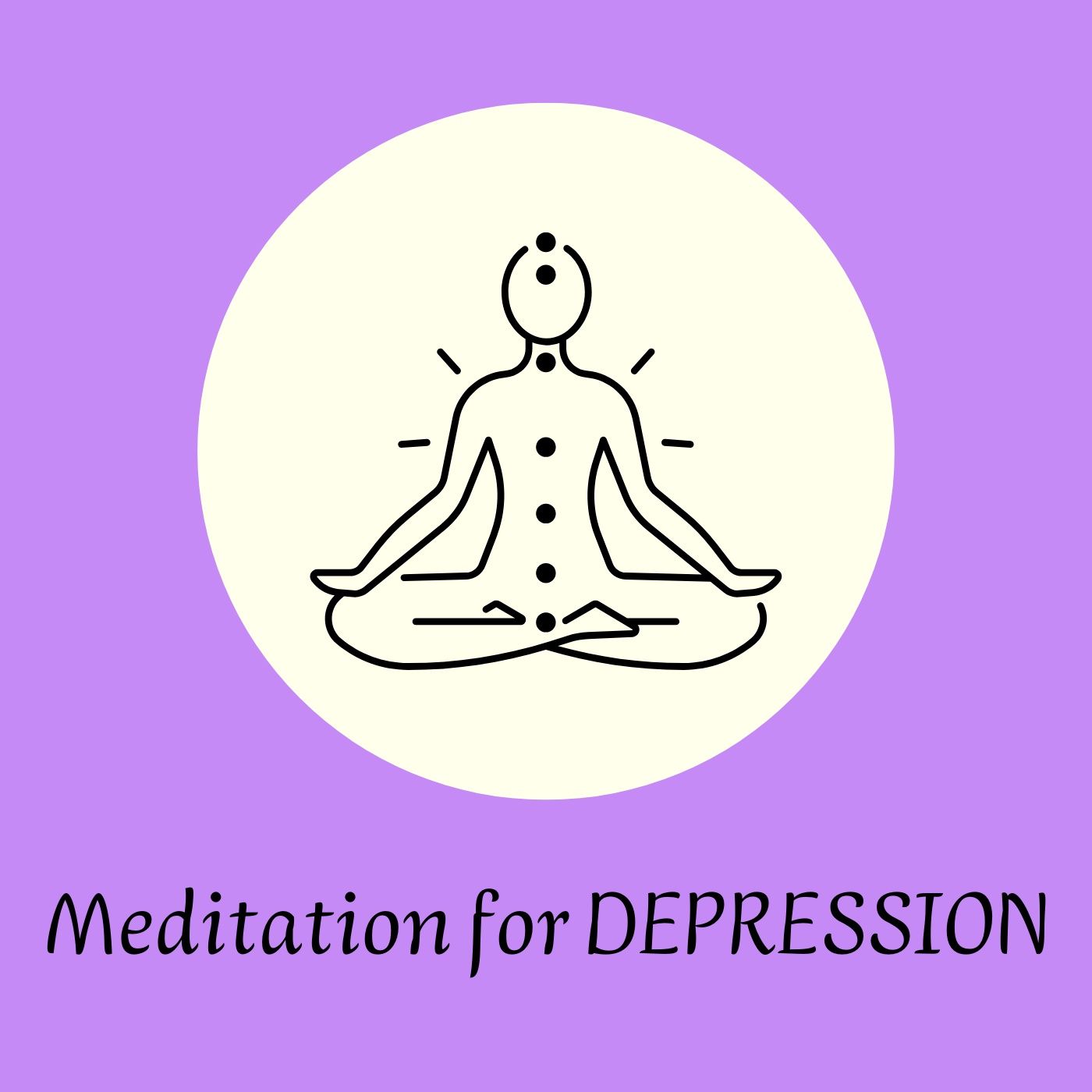 Meditation for DEPRESSION