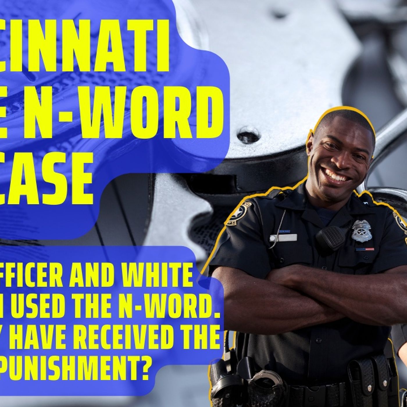 Cincinnati Police N-Word Case: Double Standard