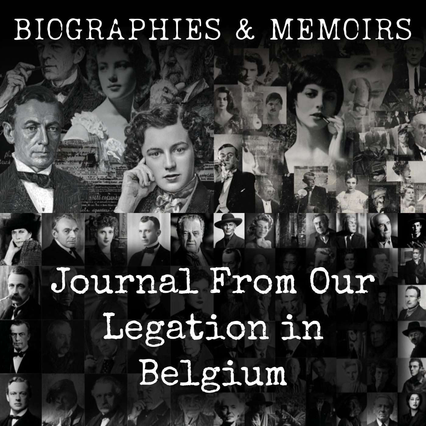 Journal From Our Legation in Belgium podcast artwork