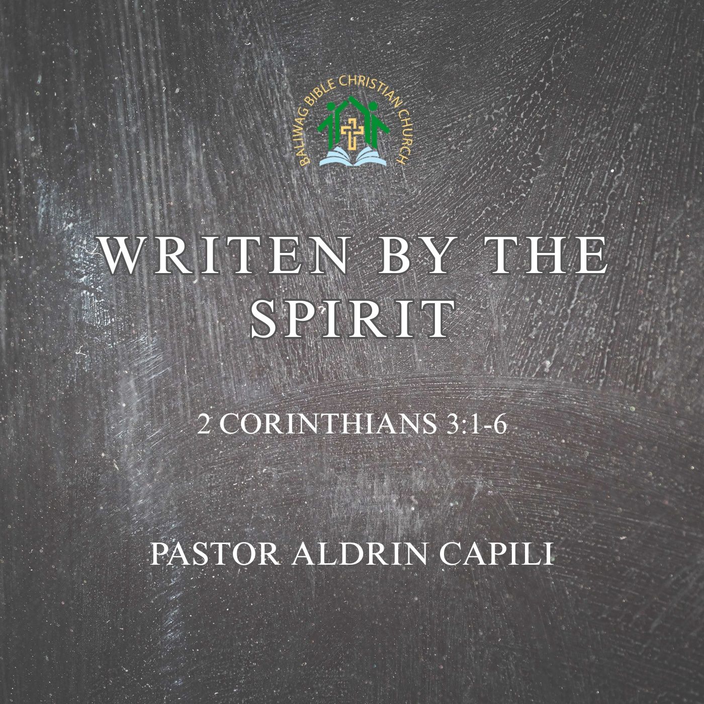 2 Corinthian 3:1-6 • Written by the Spirit (Aldrin Capili) episode artwork