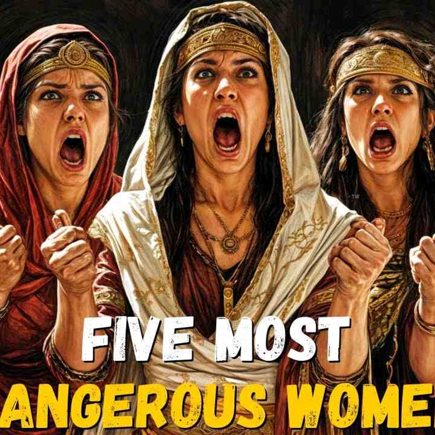 The Five Most Wicked and Cruel Women in the Bible