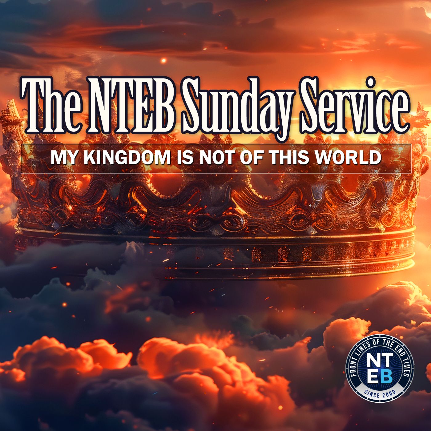 BIBLE BELIEVERS SUNDAY SERVICE: My Kingdom Is Not Of This World episode artwork