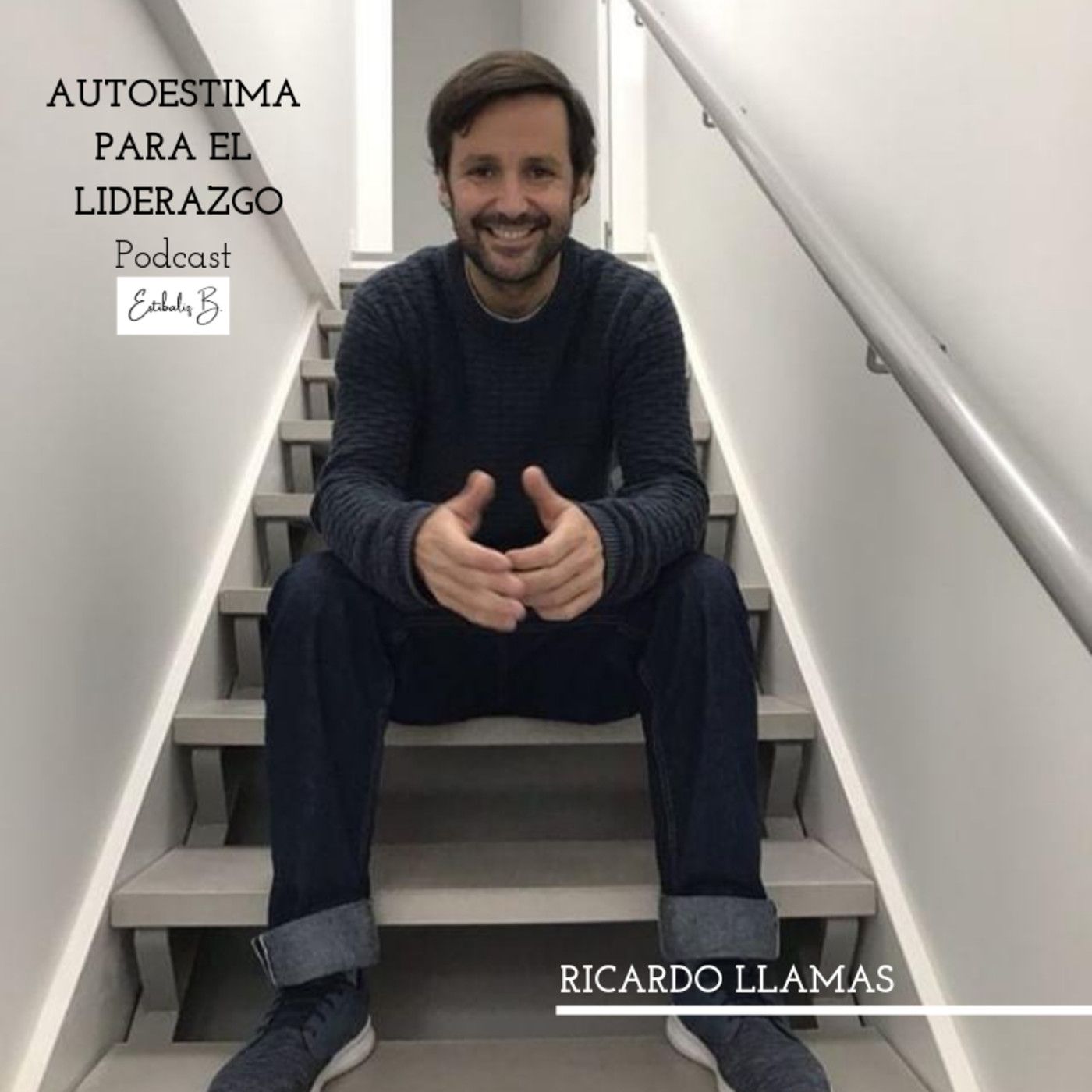 Autoestima para el Liderazgo con Estibaliz Bilbao