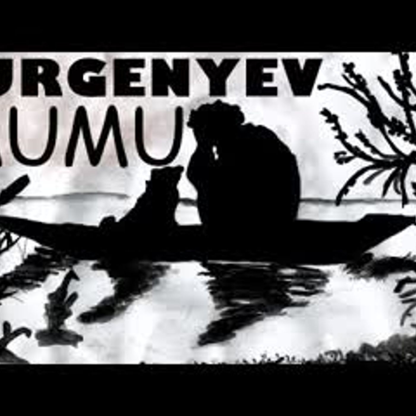 MUMU  İvan Turgenyev sesli kitap tek parça Akın ALTAN episode artwork