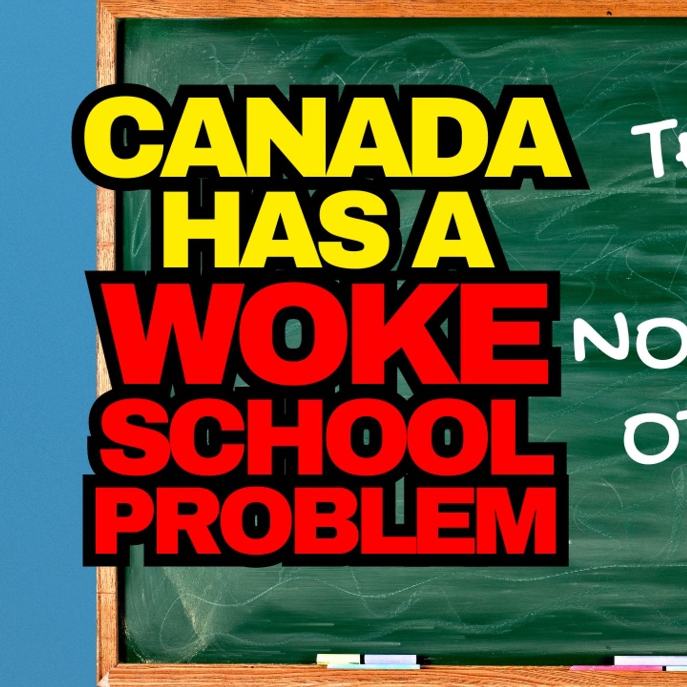 Woke Hiring In Canadian Schools episode artwork