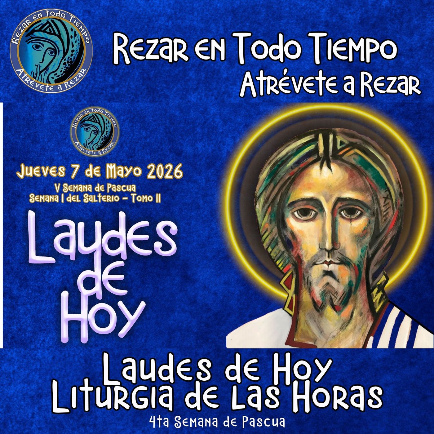 LAUDES DE HOY JUEVES 7 DE MAYO 2026. CAMINO NEOCATECUMENAL. LITURGIA DE LAS HORAS. episode artwork