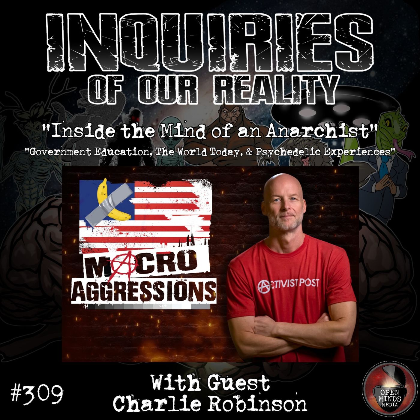 #309 "Inside the Mind of an Anarchist" with Charlie Robinson