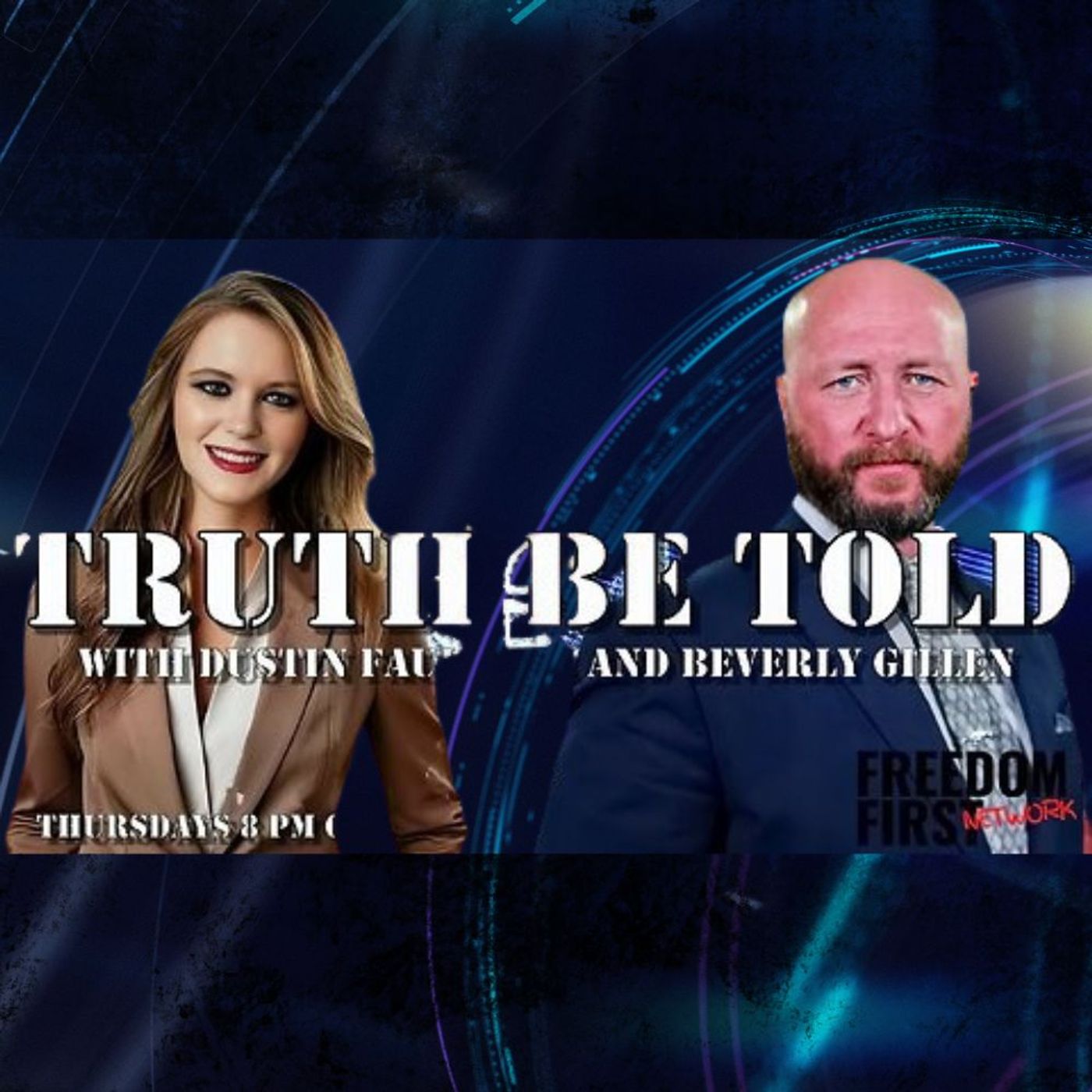 Truth Be Told with Dustin Faulkner and Beverly Gillen