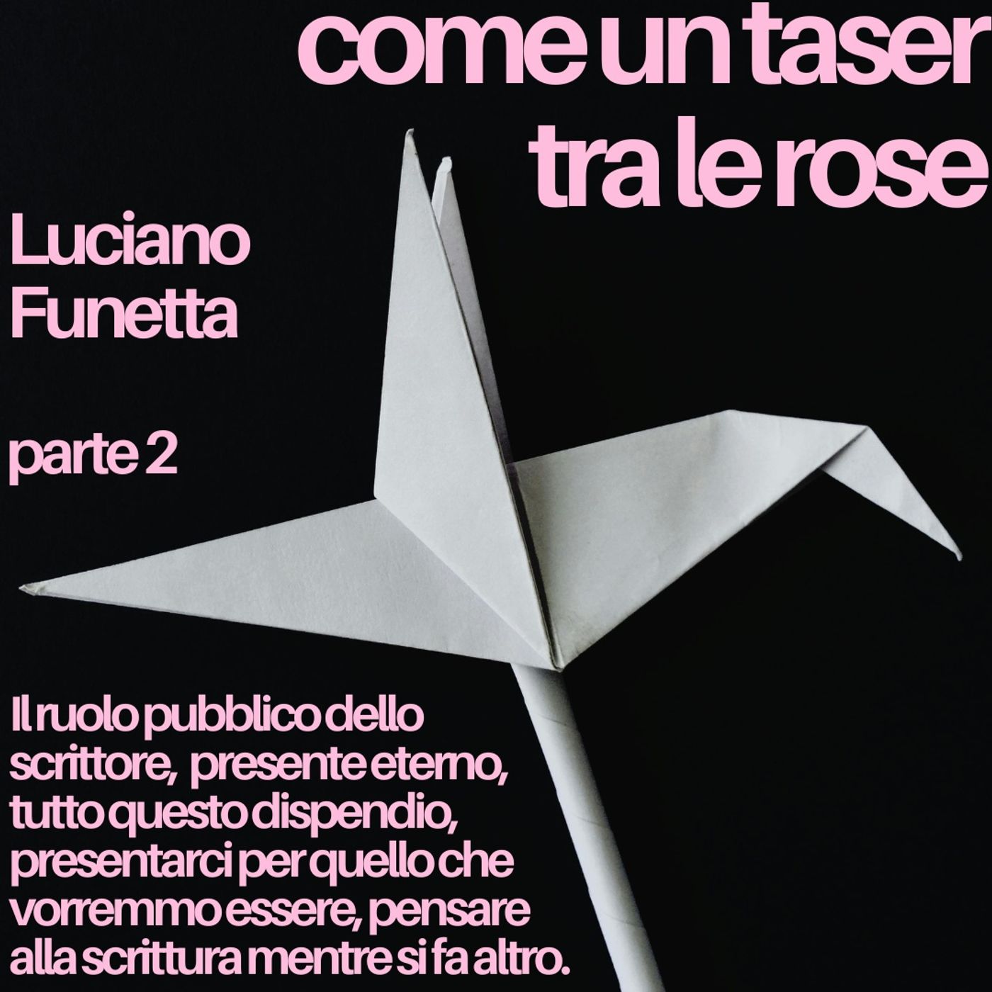 Come un taser tra le rose