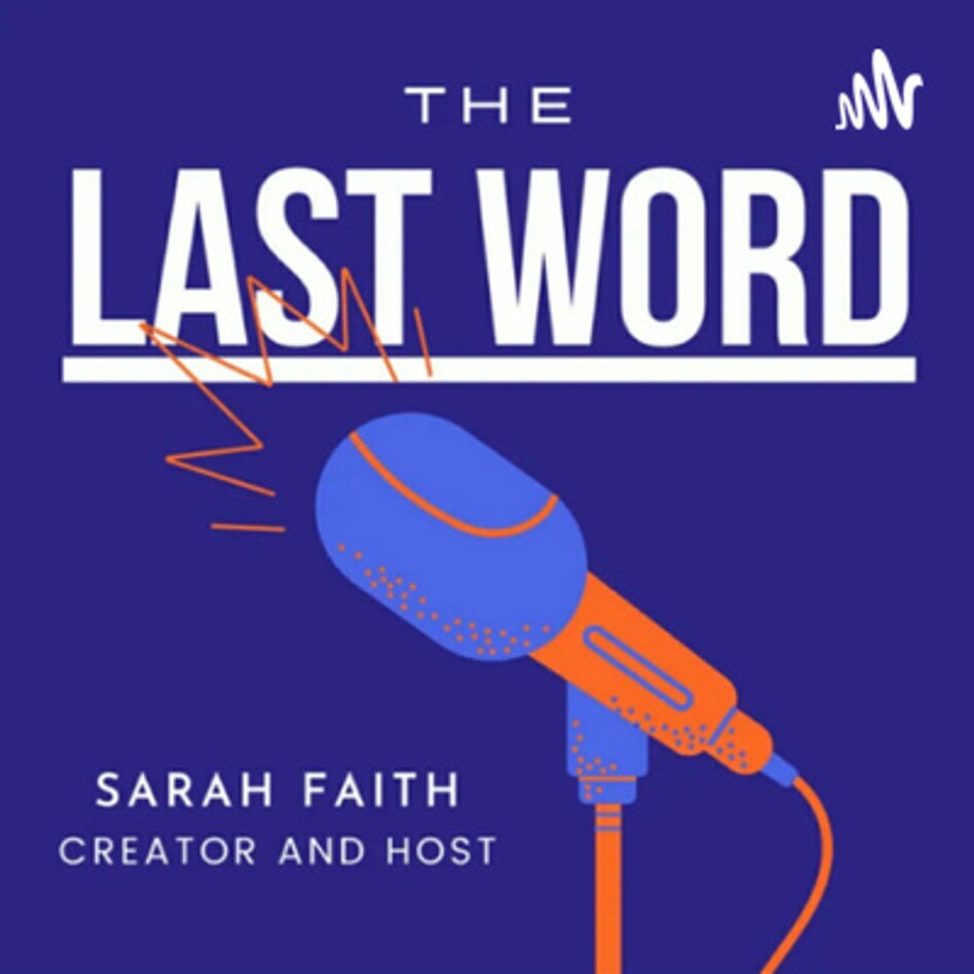 The Last Word with Sarah Faith