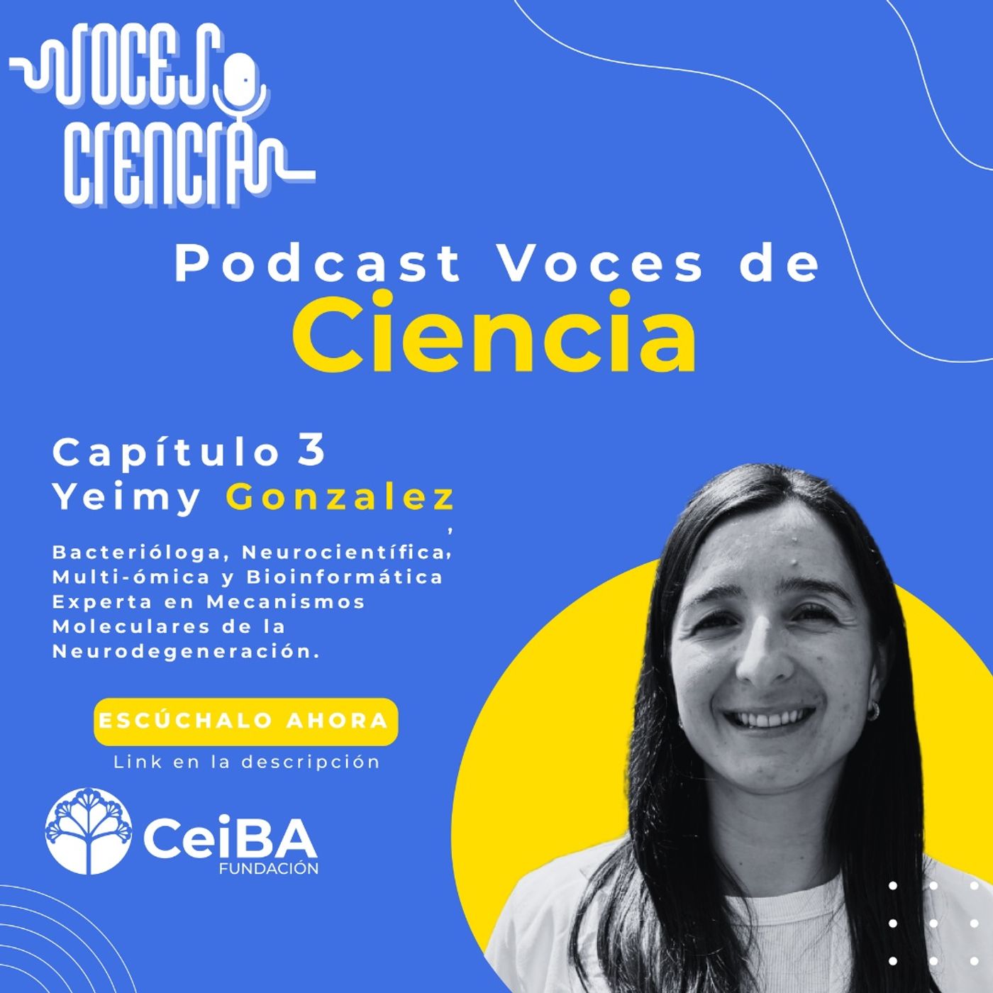 Capitulo 3 - Voces de Ciencia - Yeimy González episode artwork