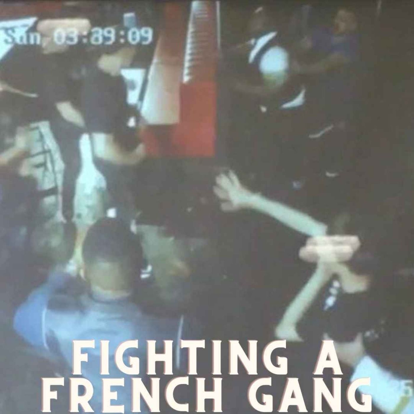 Fighting A French Gang