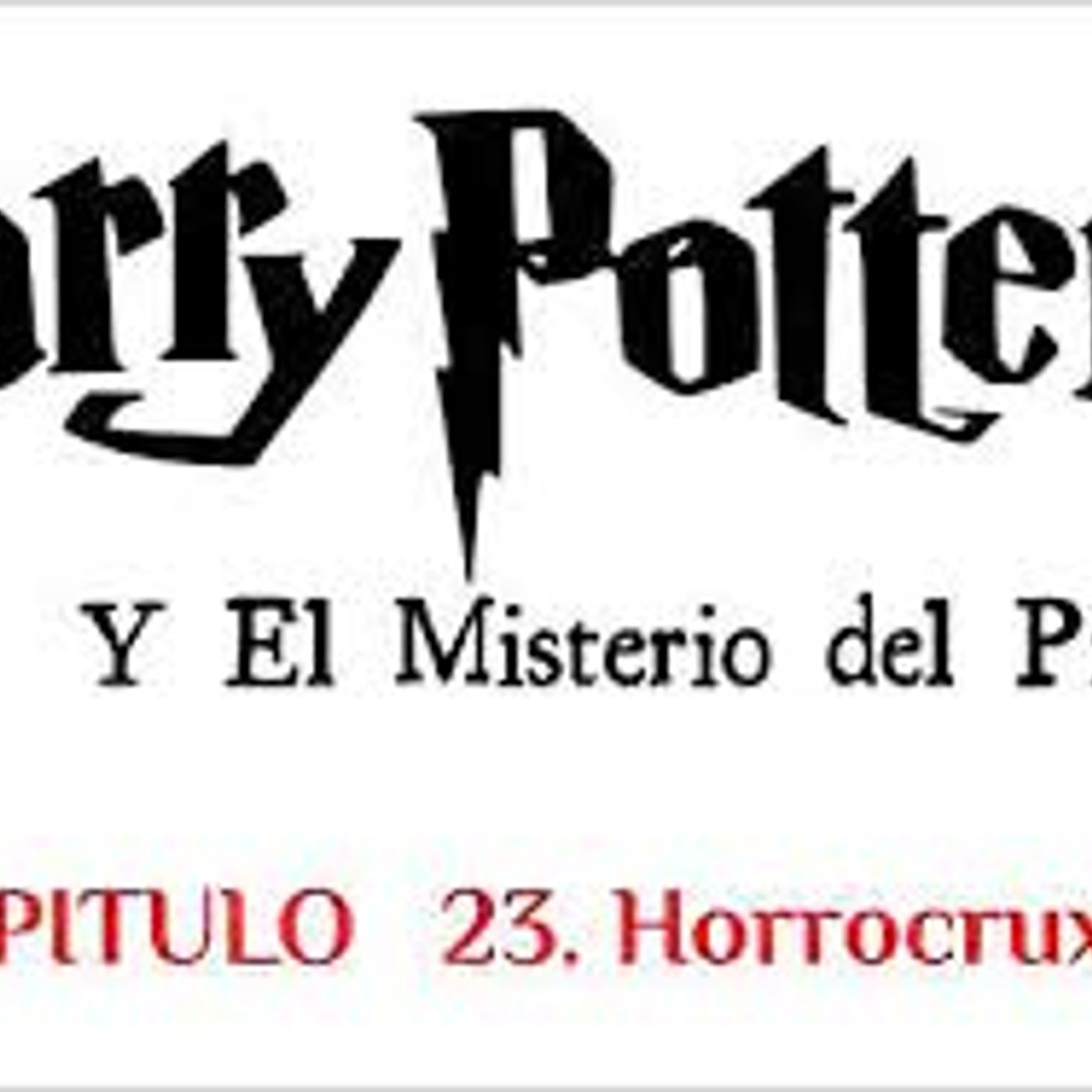 HARRY POTTER ⚡ Y EL MISTERIO DEL PRINCIPE, Audiolibro 🎧📚Capitulo 23/30 , Voz Humana 🗣️
