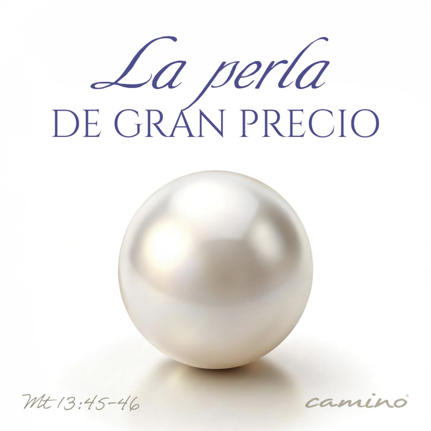 Oración 3 de julio (La perla de gran precio) episode artwork