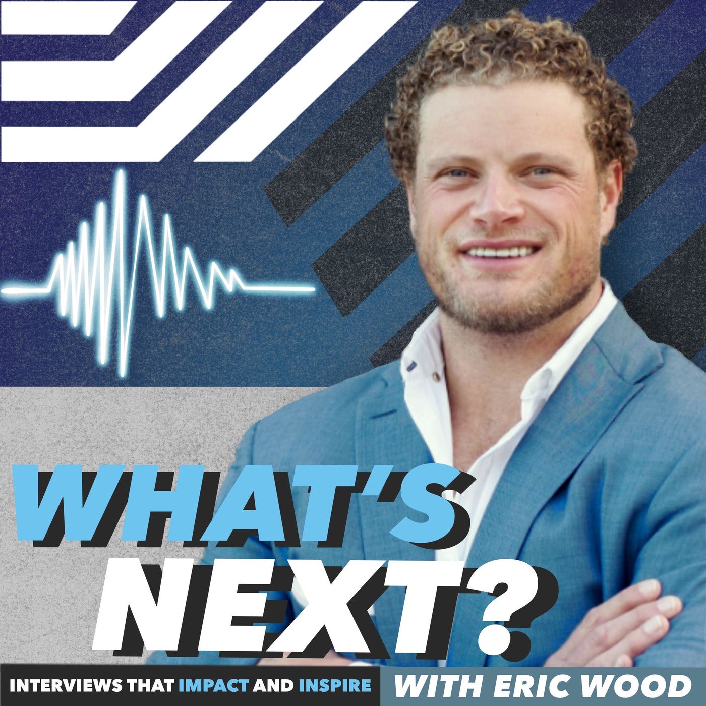 What\'s Next with Eric Wood