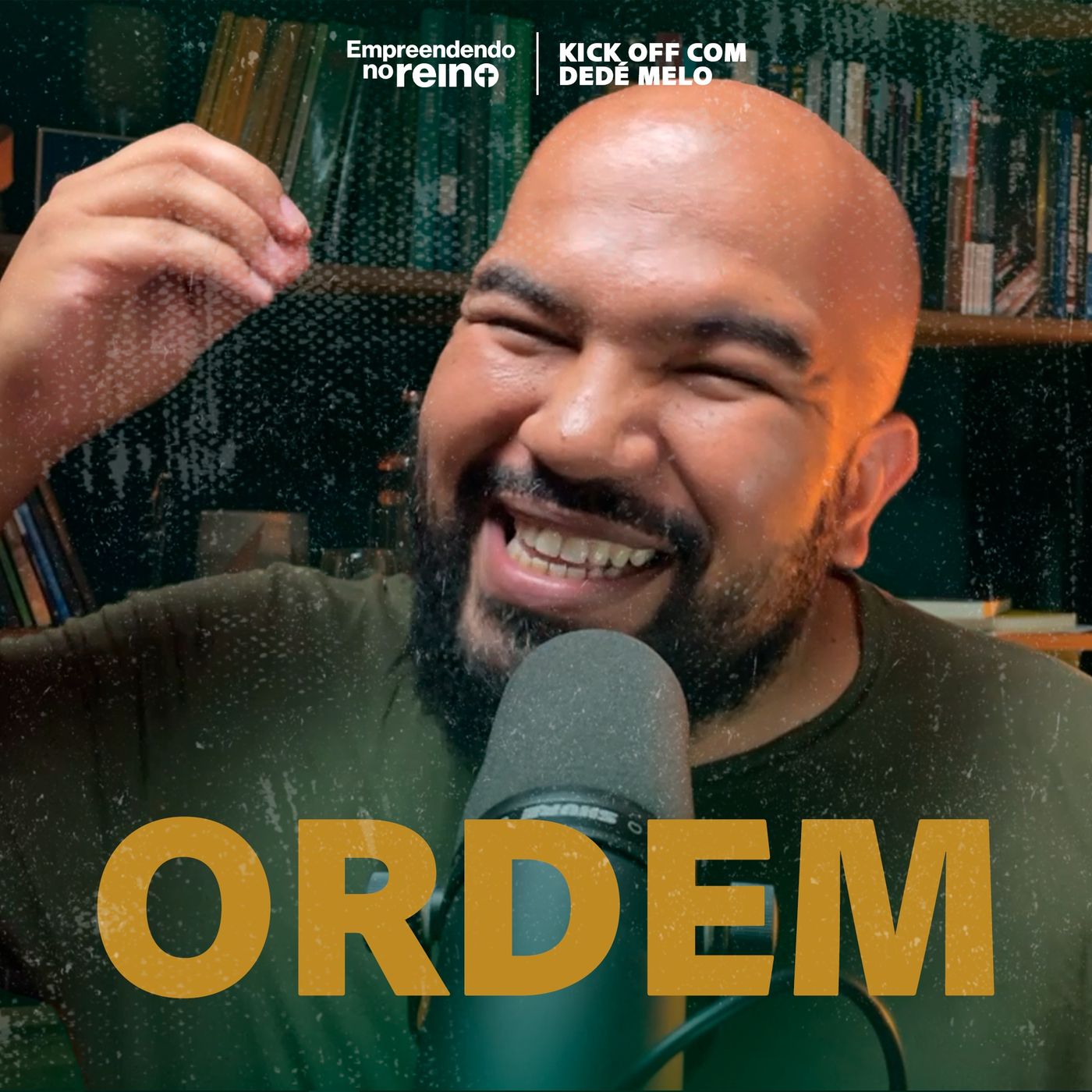 ORDEM o caminho para a multiplicação -  Kick off com Dedé Melo | Empreendendo no Reino episode artwork