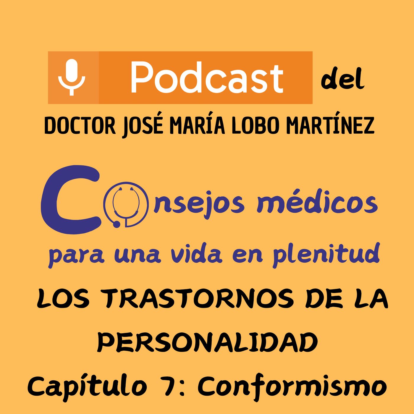 DOCTOR JOSÉ MARÍA LOBO MARTÍNEZ Consejos médicos para una vida en plenitud