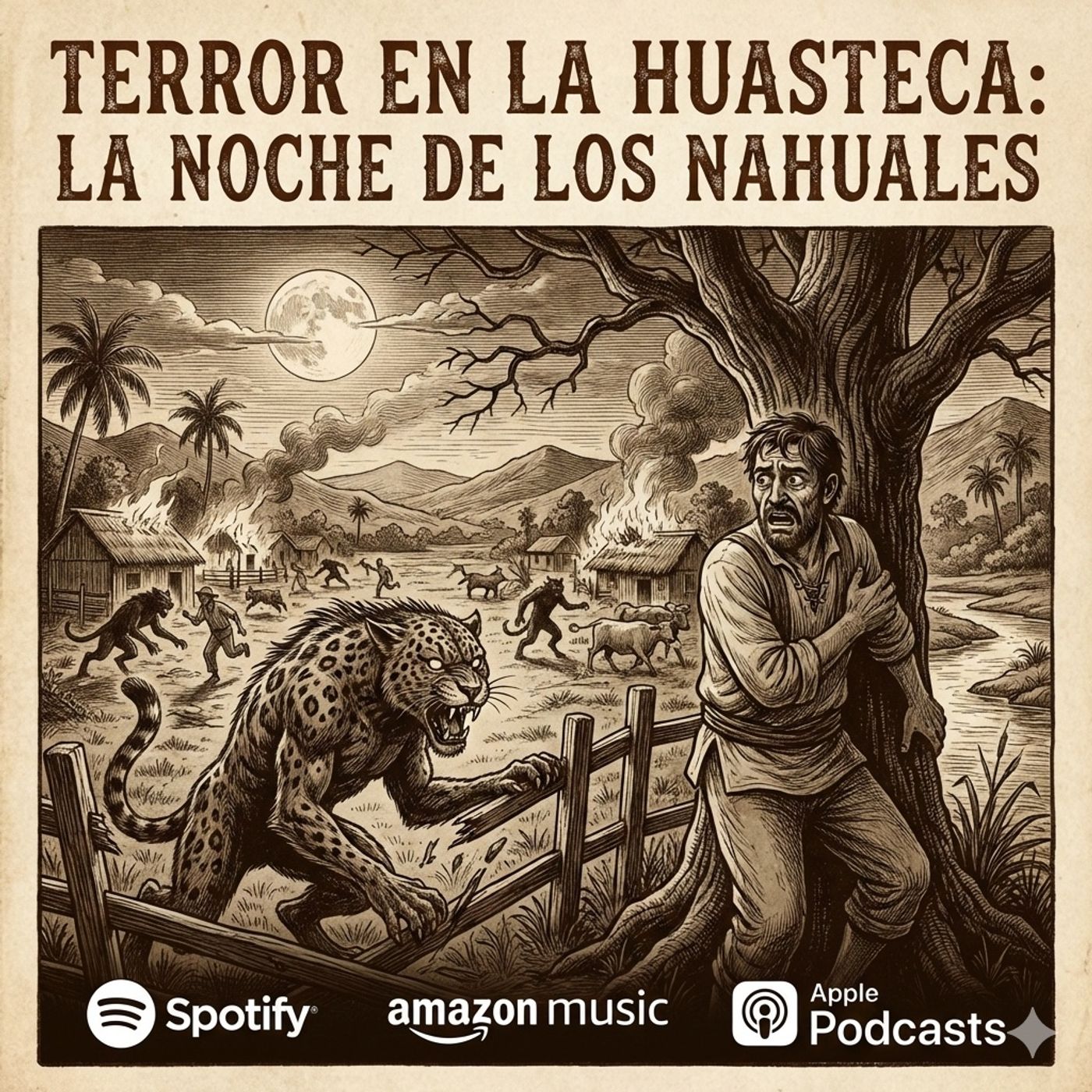 HORROR CAST : Los NAHUALES que Asolaban Potreros de Veracruz episode artwork