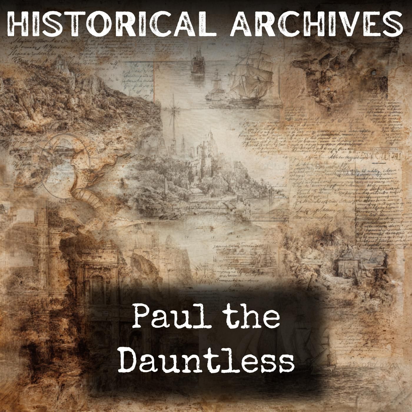 Paul the Dauntless