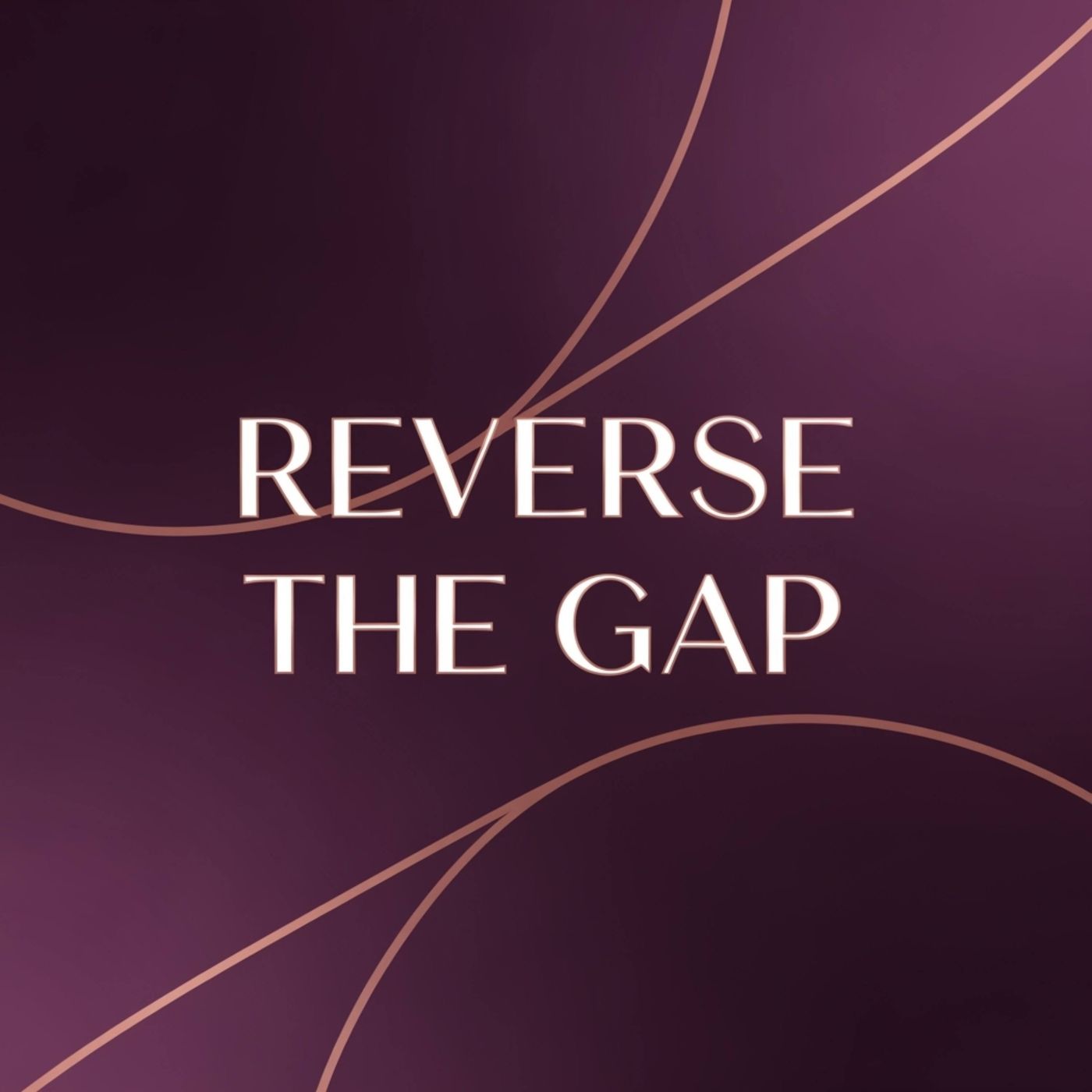 🎧 Episode 13: Reverse the Gap episode artwork