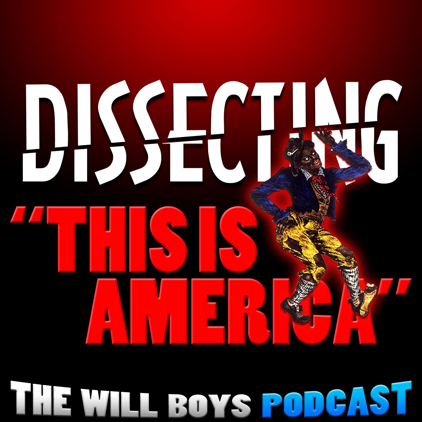 S1:E30 Dissecting "This Is America" (Childish Gambino)