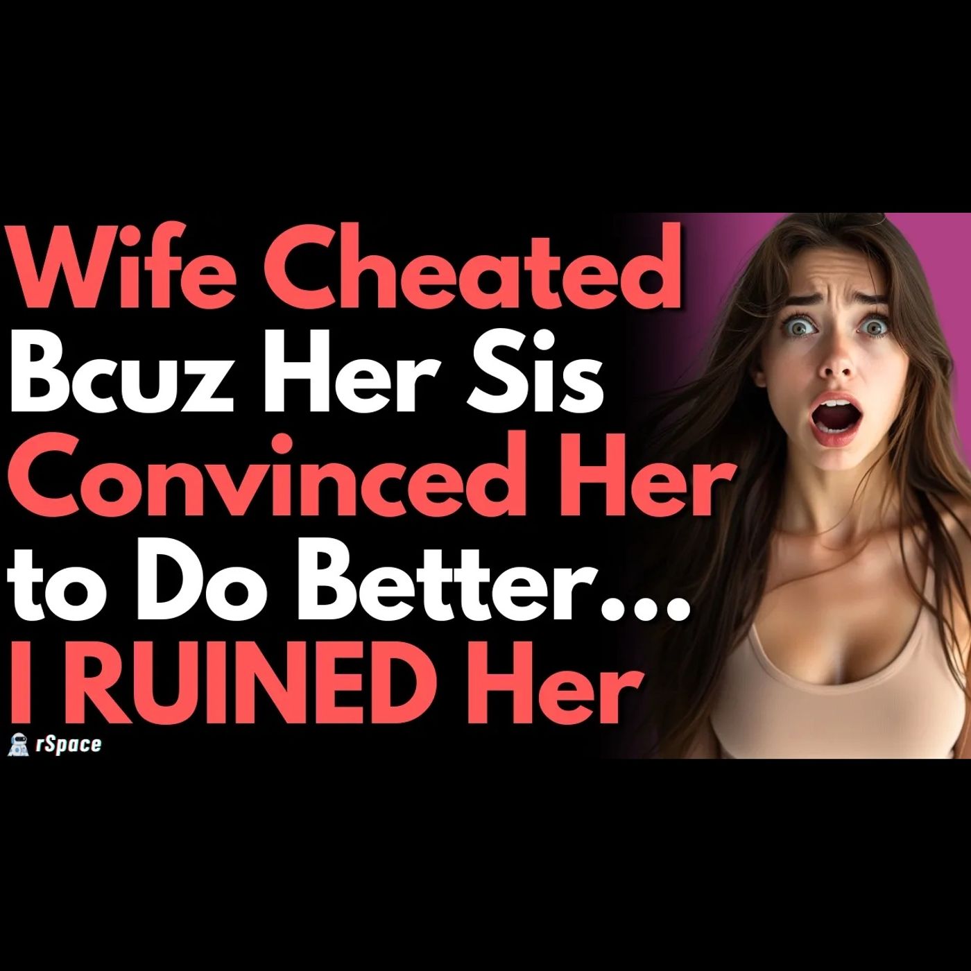 Wife Cheated Because Her Sister Said She Could "Do Better," So I Made Them Both Regret It episode artwork