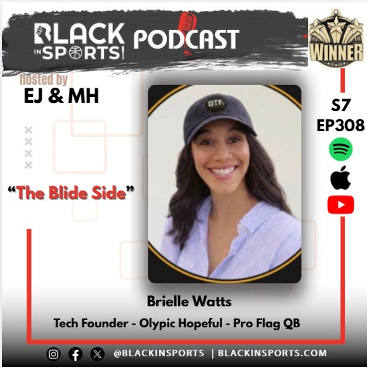 Brielle Watts | Founder CEO & QB | “The Blind Side ” | S7 EP 308 episode artwork