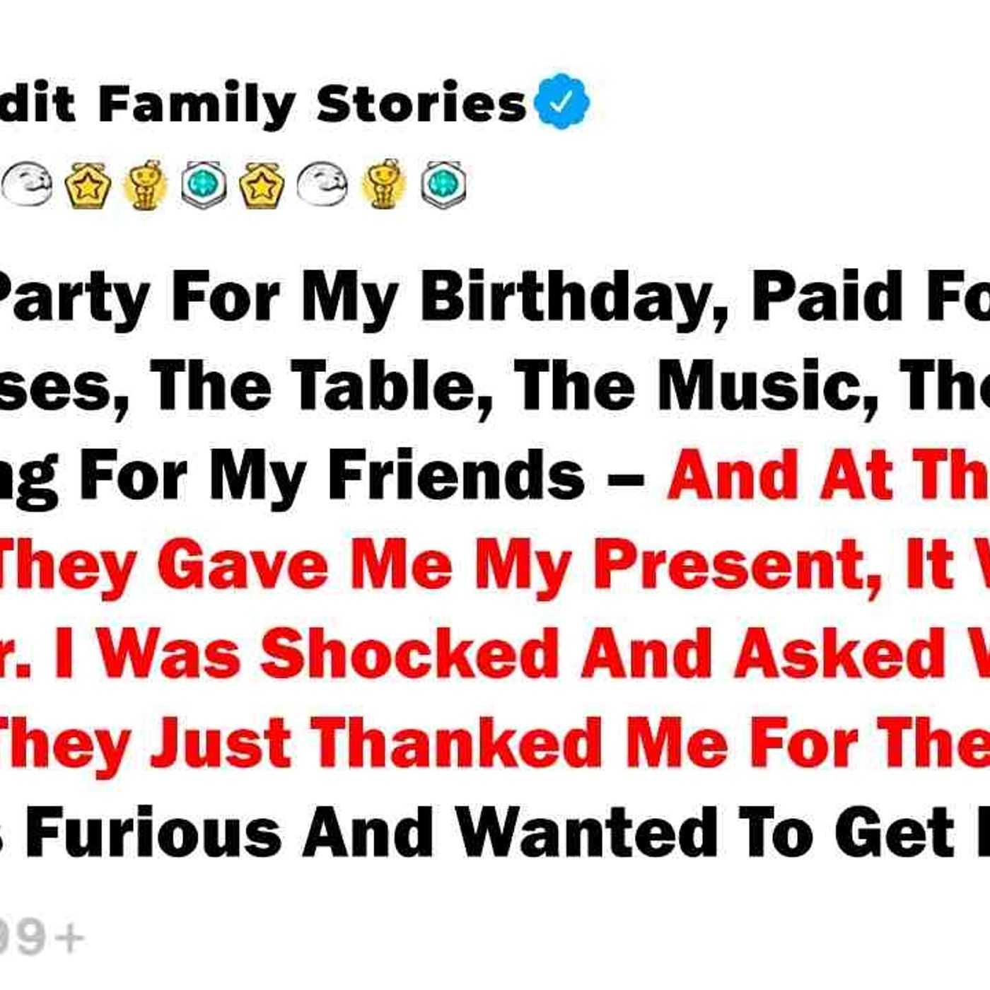 I Threw A Party For My Birthday_ Paid For All The Expenses... - Best Reddit Stories episode artwork
