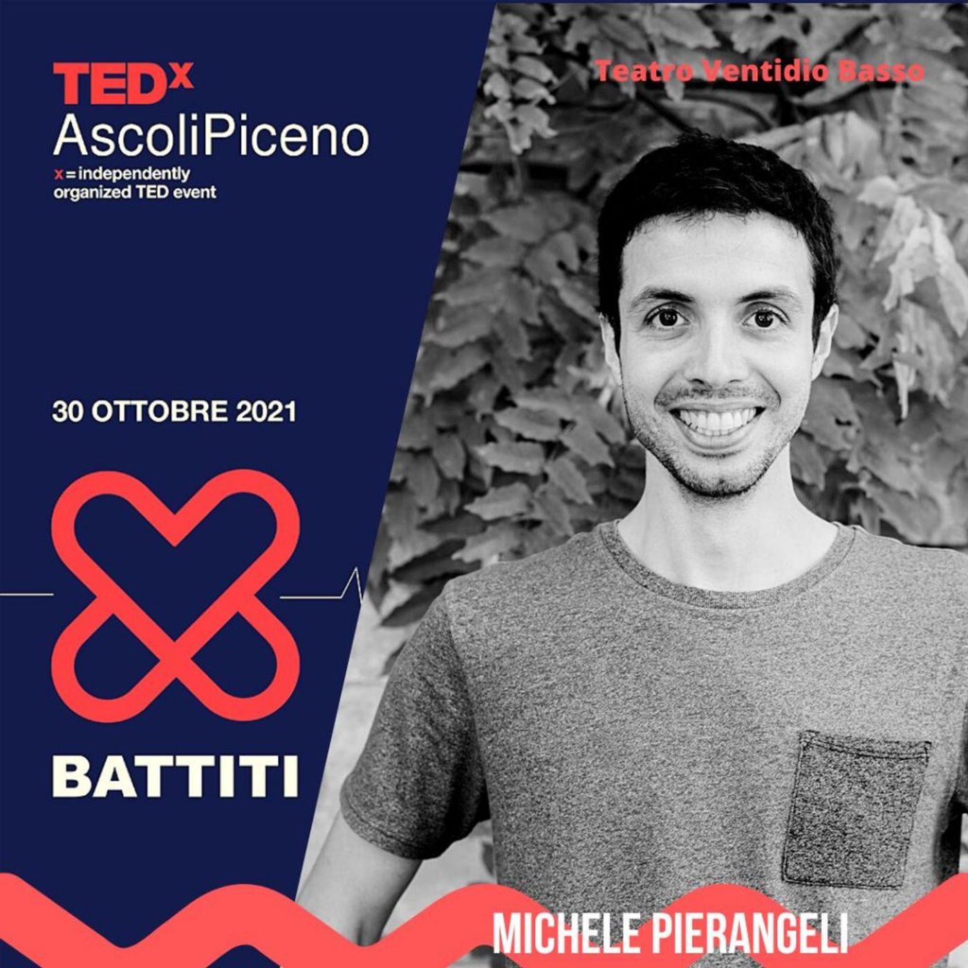 TEDxAscoliPiceno 2021 - BATTITI - Michele Pierangeli episode artwork