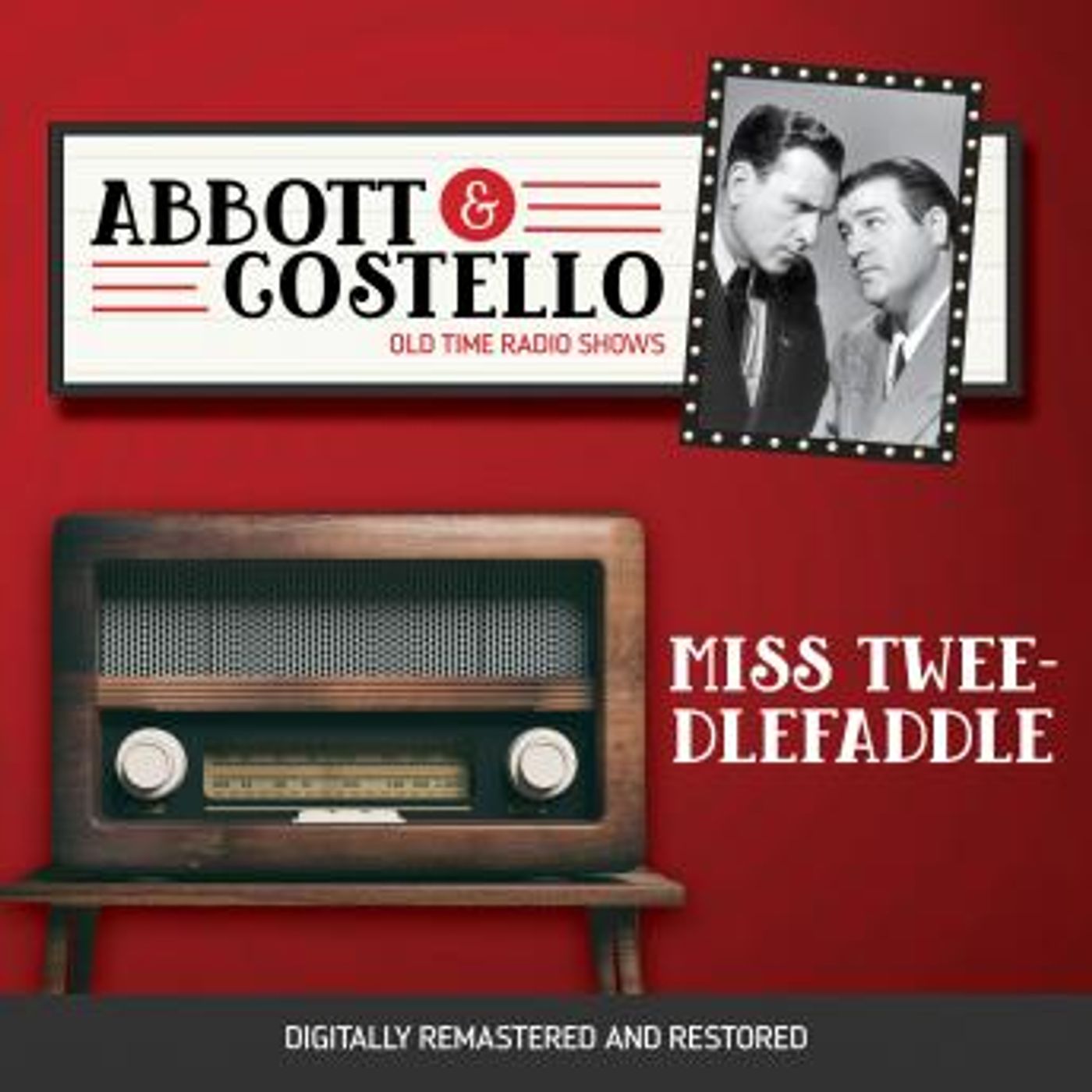 Abbott and Costello: Miss TweedleFaddle by Bud Abbott, Lou Costello episode artwork