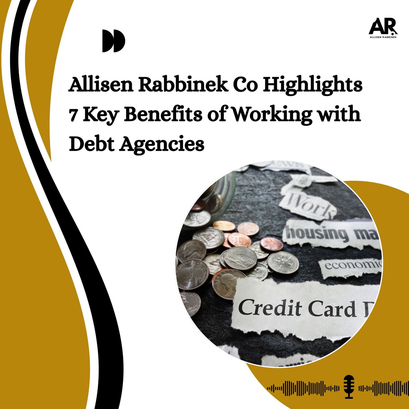 Allisen Rabbinek Co Highlights 7 Key Benefits of Working with Debt Agencies
