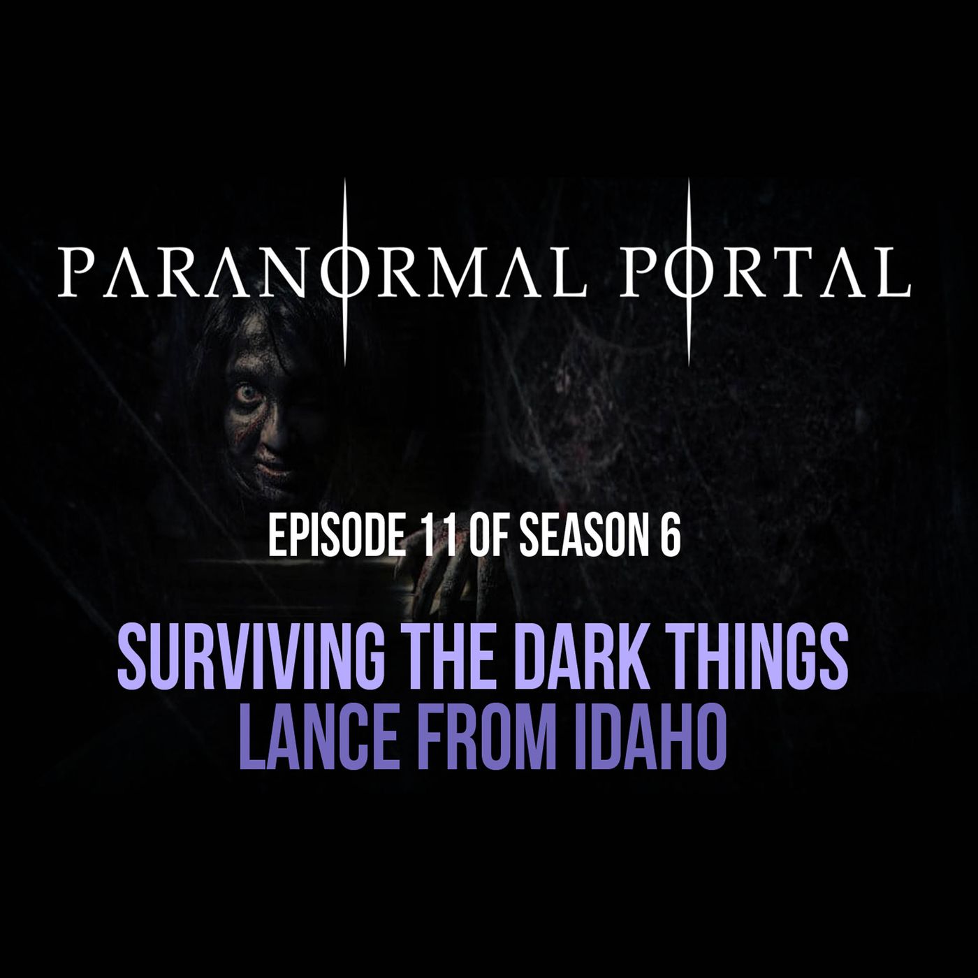S6EP11 - Surviving The Dark Things - Lance From Idaho episode artwork