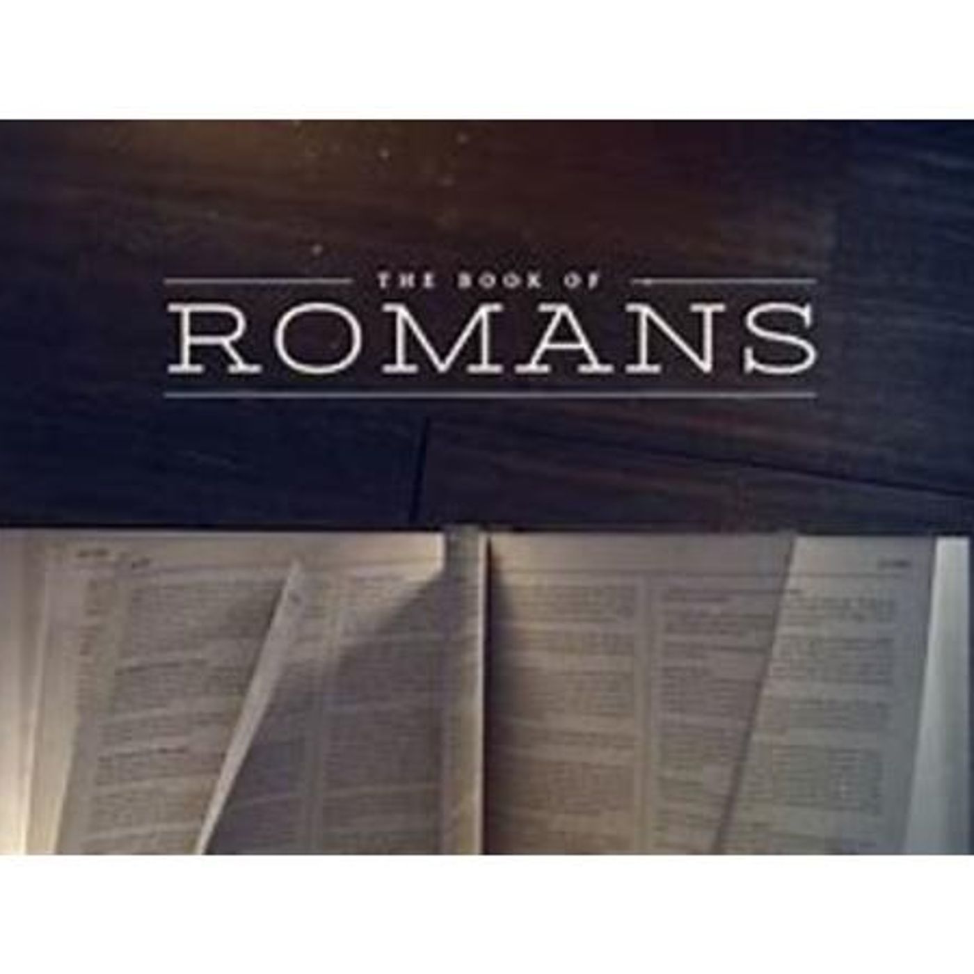 The Glorious Church Of Rome - An Intro To Romans 16 (Part 1) [B202] episode artwork