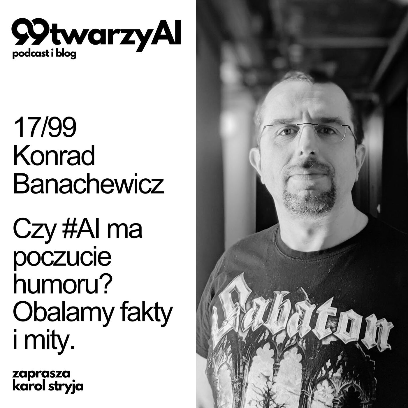 17/99 - Czy #AI ma poczucie humoru? Obalamy fakty i mity. Konrad Banachewicz episode artwork