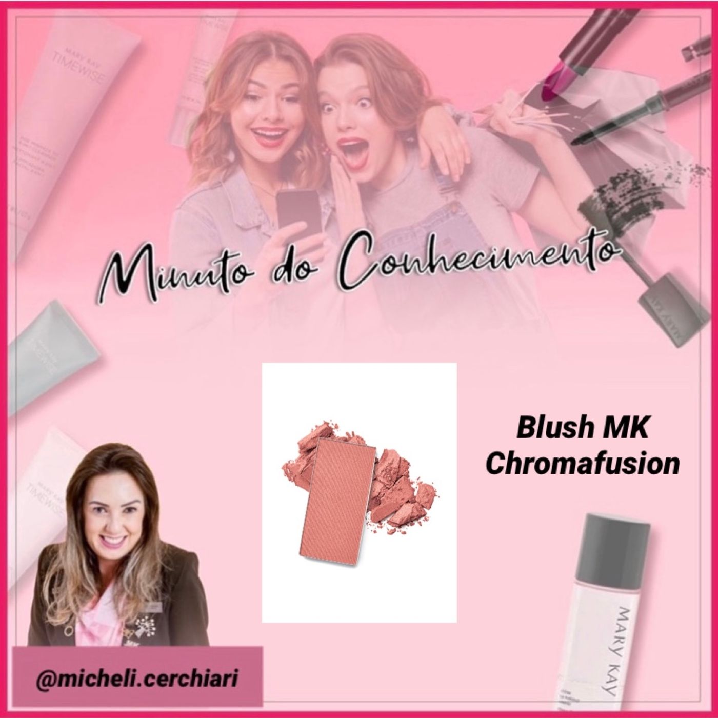 Minuto do Conhecimento - Produtos Mary Kay