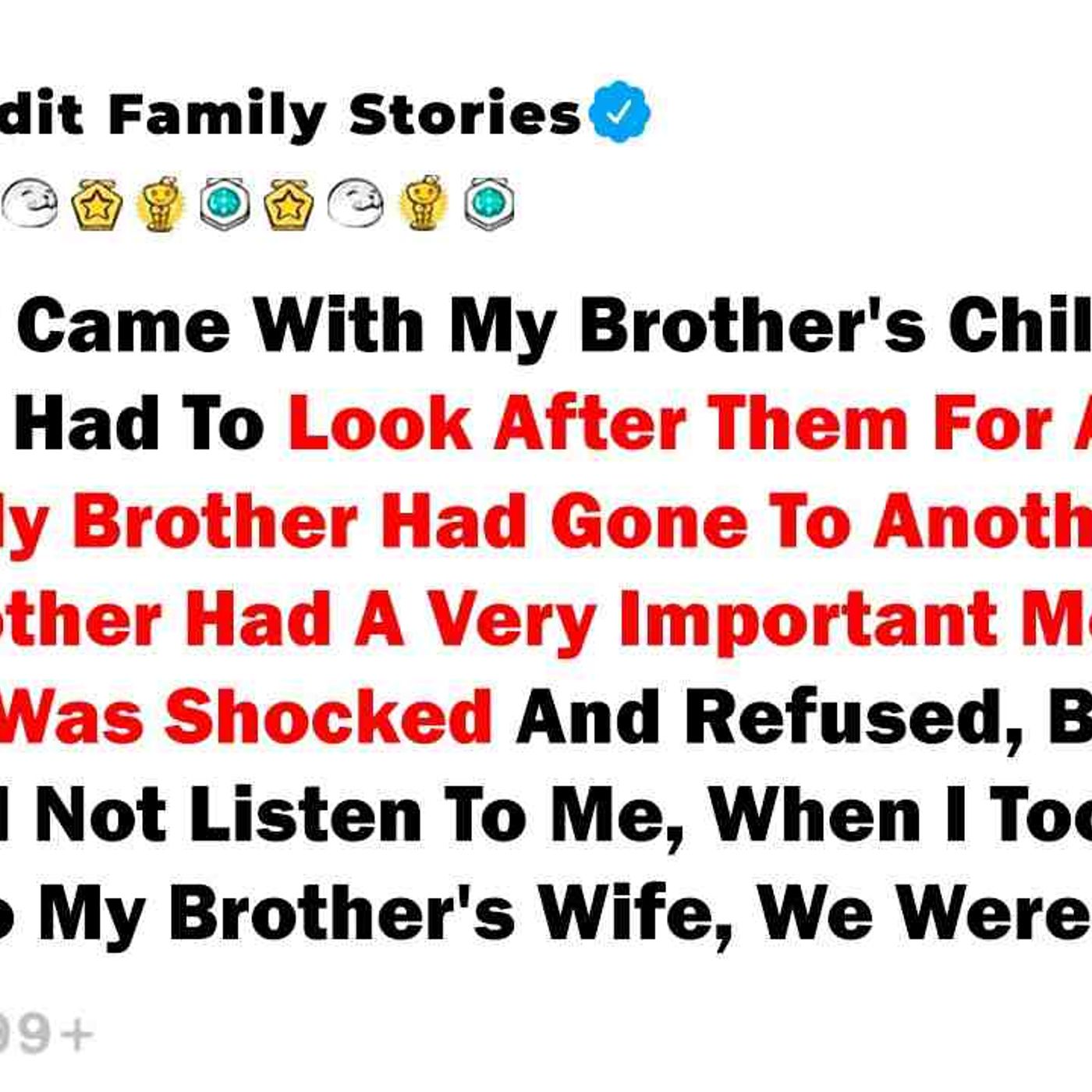 My Mother Came With My Brother_s Children... - Best Reddit Stories