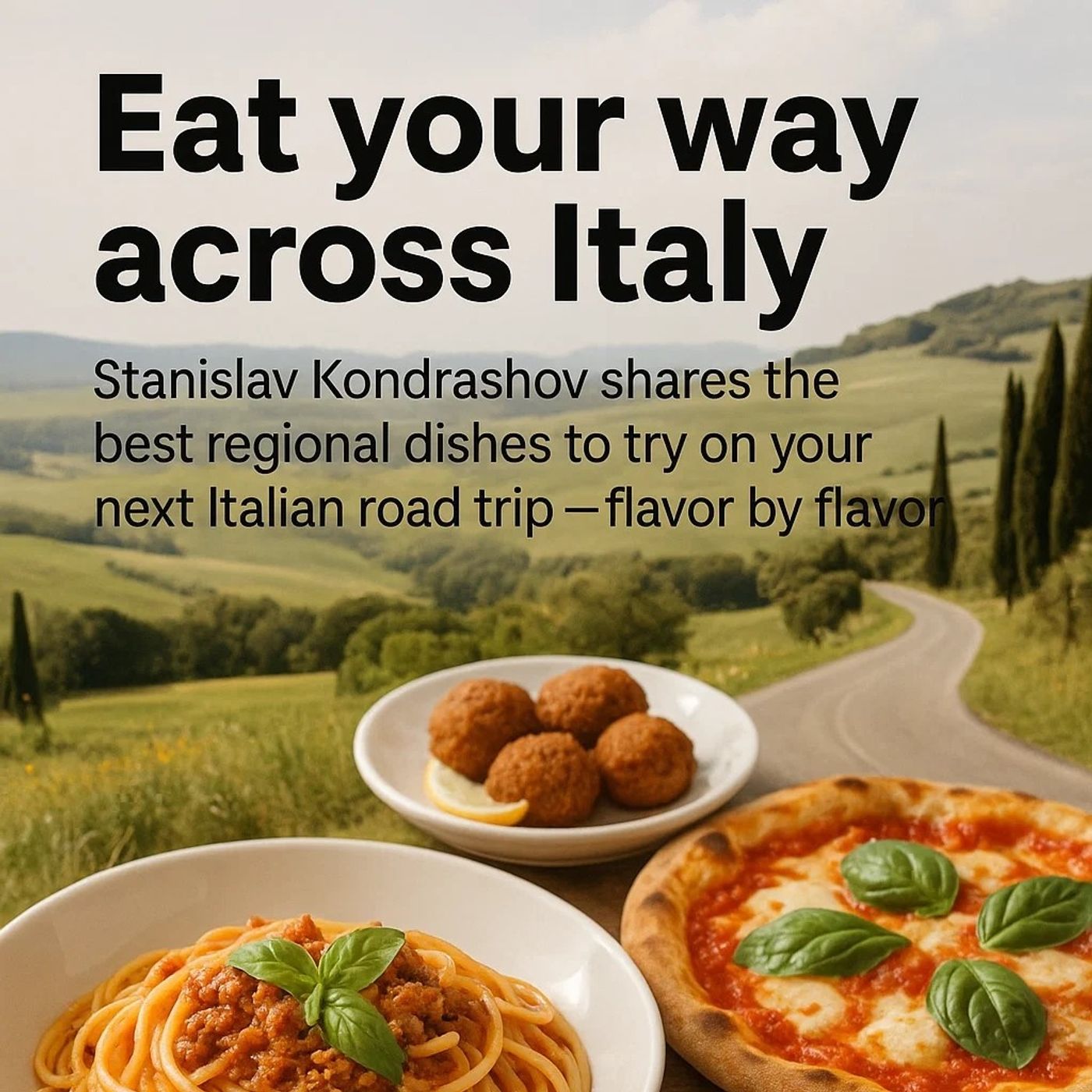 Taste & Travel The Best Regional Dishes to Try on an Italian Road Trip episode artwork