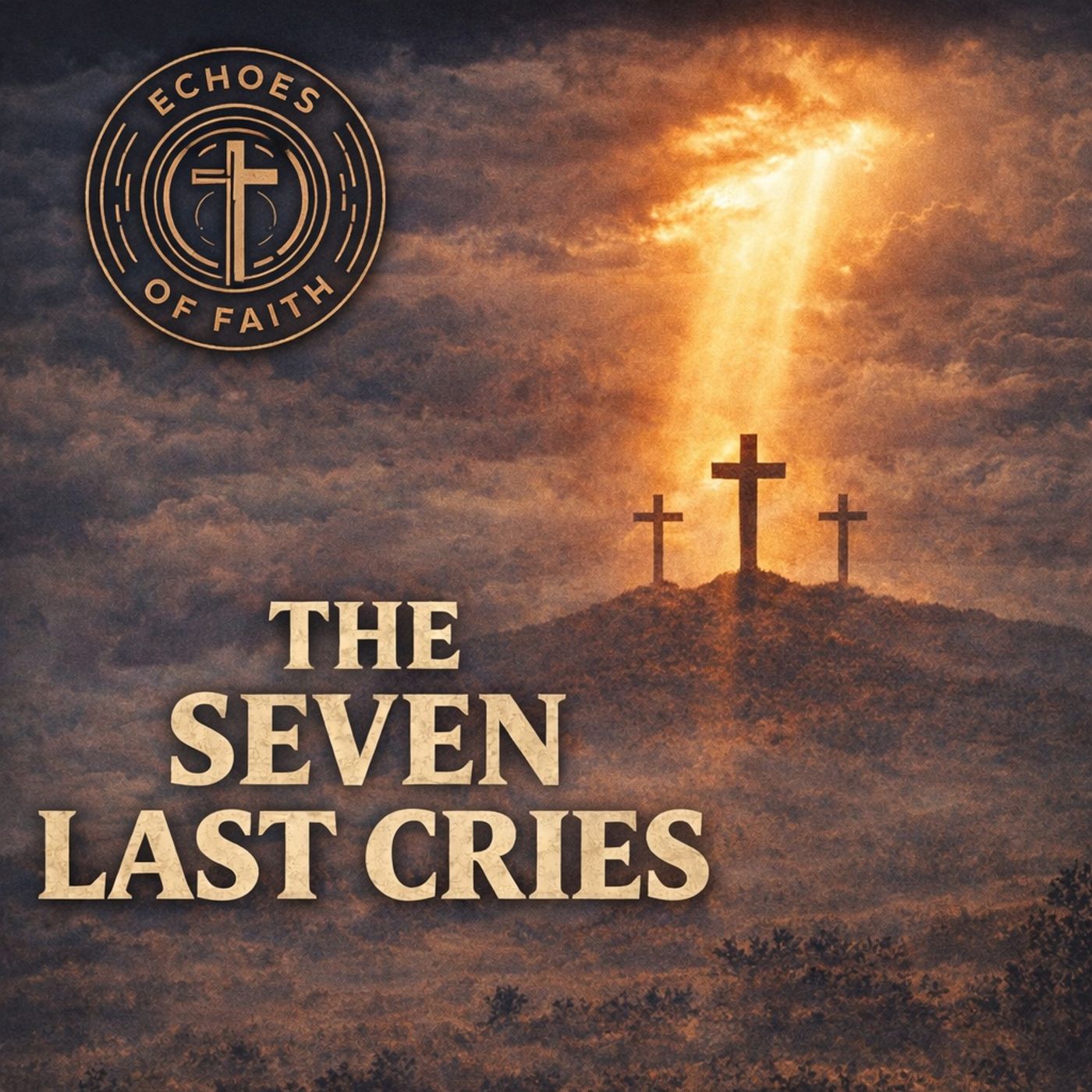 The 7 Cries from the Cross episode artwork