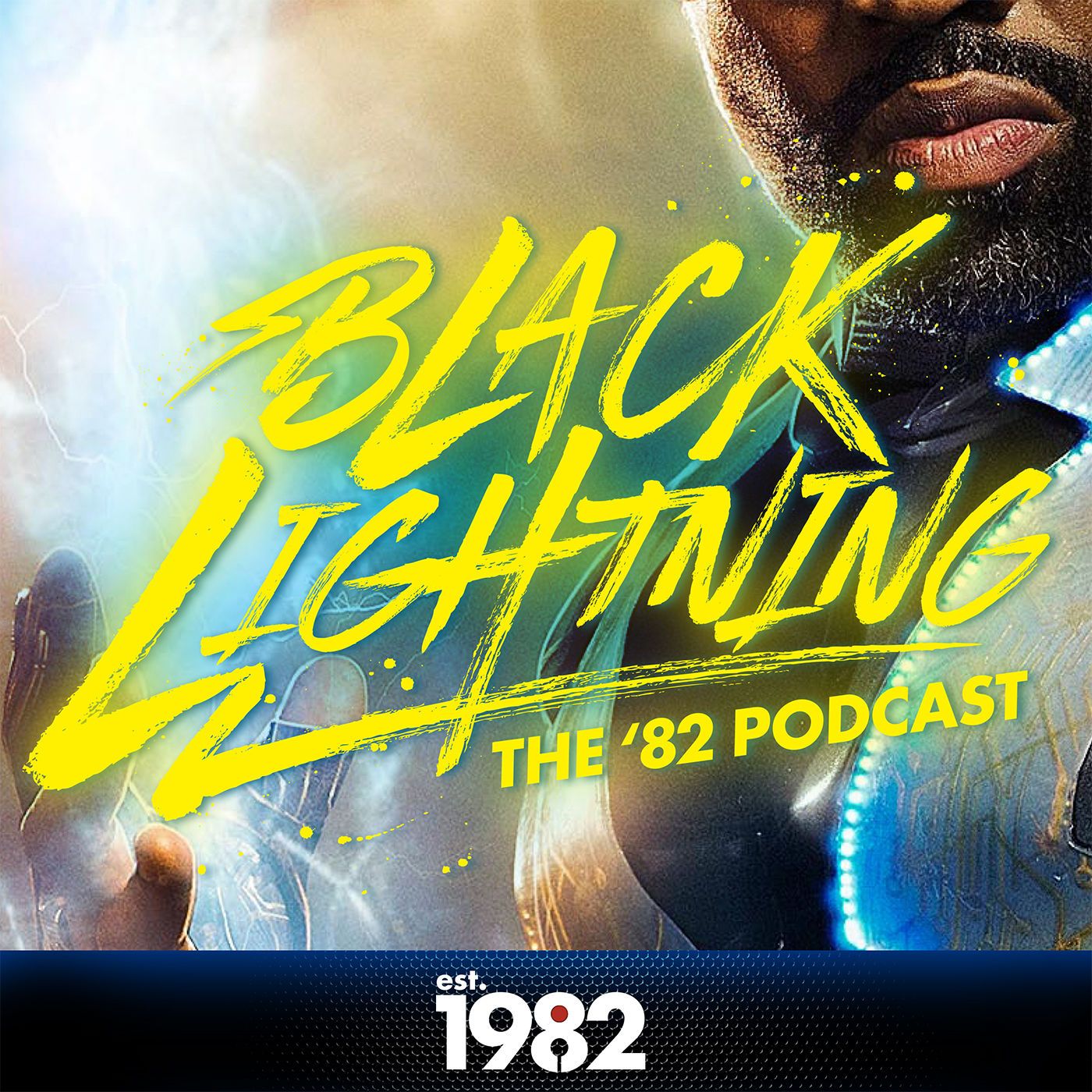 Black Lightning: The '82 Podcast podcast artwork