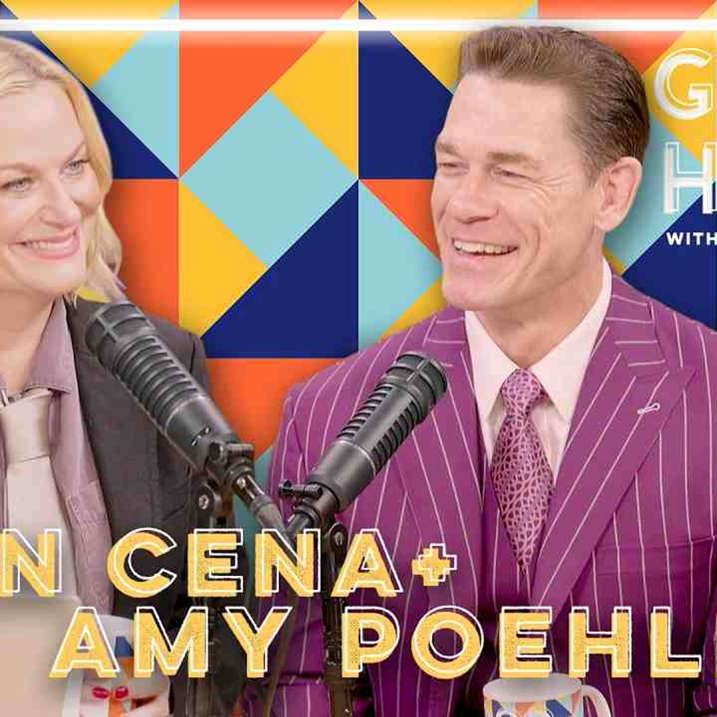 John Cena _ Good Hang with Amy Poehler episode artwork