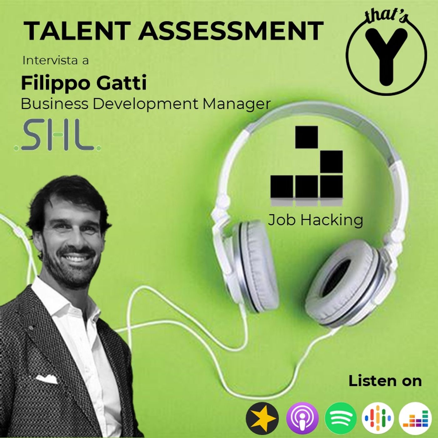 "Talent Assessment" con Filippo Gatti SHL [Job Hacking]