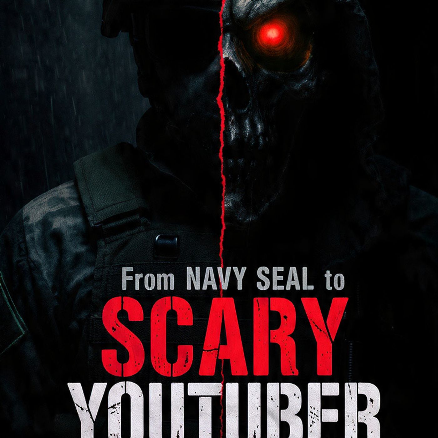 From Navy SEAL to SCARY YouTuber episode artwork