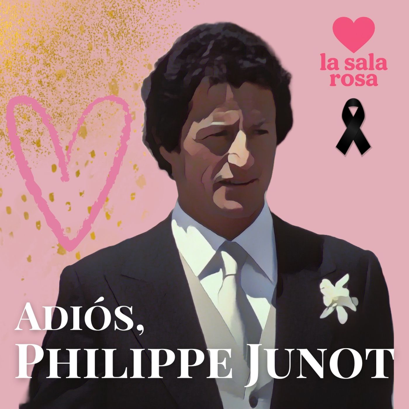 LSR. T2. Rosa Exprés: Adiós a Philippe Junot, playboy y empresario.
