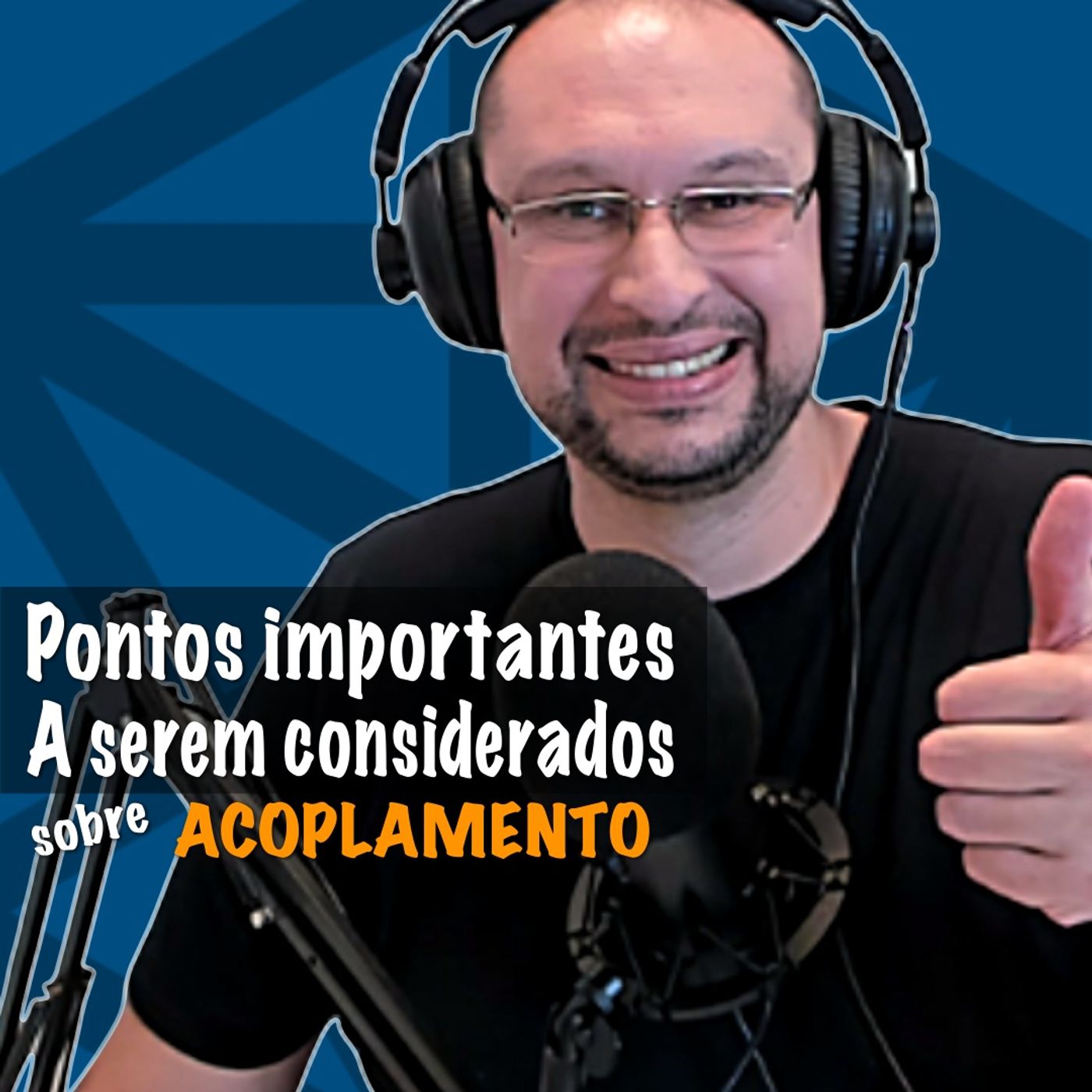 Acoplamento... vamos falar um pouco sobre isso? | Você Arquiteto episode artwork
