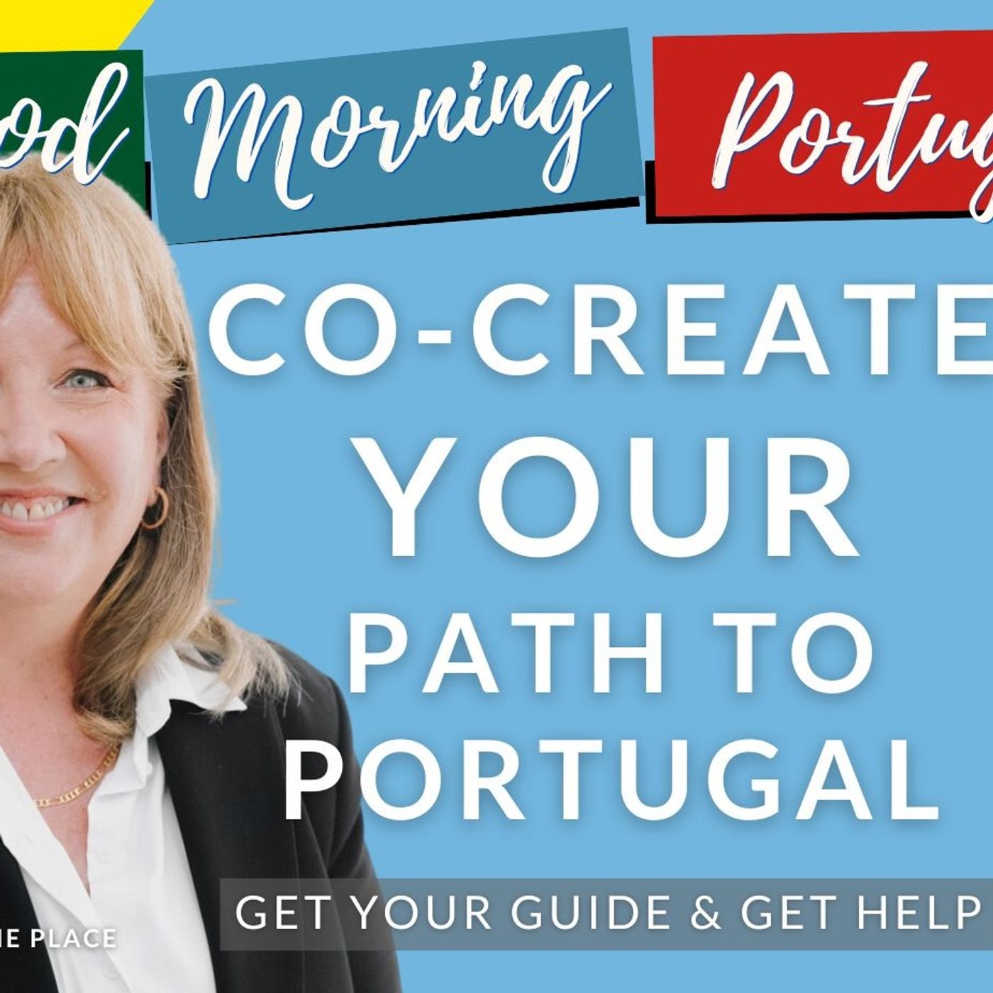 Co-Create YOUR 'Path to Portugal' with Portugal The Place on The GMP!